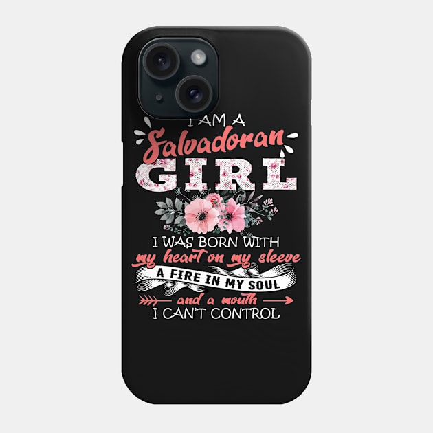 Salvadoran Girl I Was Born With My Heart on My Sleeve Floral El Salvador Flowers Graphic Phone Case by Kens Shop