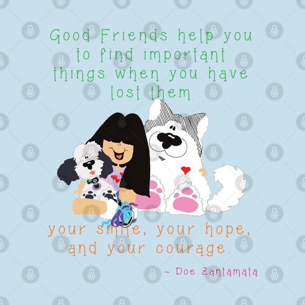 Good Friends help you find important lost things like your smile - puppies dogs by TanoshiiNeko