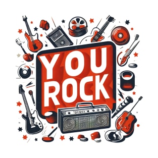 You Rock! (Pun Intended) T-Shirt