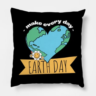 Make Every Day Earth Day Pillow