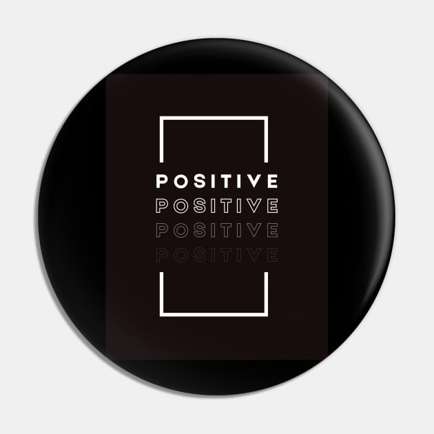 POSITIVE Pin by Saasstaff 