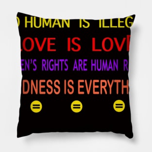 Science is Real, Black Lives Matter, No Human is illegal Pillow