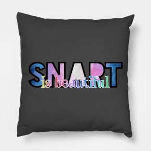 SNART is beautiful Pillow