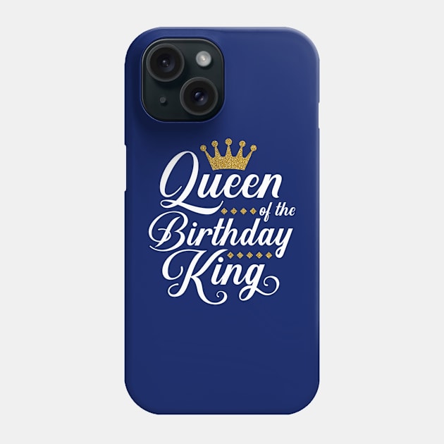 Queen Of The Birthday King Gold Crown Phone Case by Hobbybox