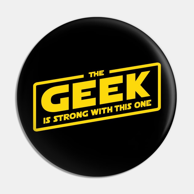 The Geek is Strong Pin by BignellArt