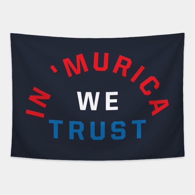 In &#39;Murica We Trust Tapestry by Kyle O'Briant