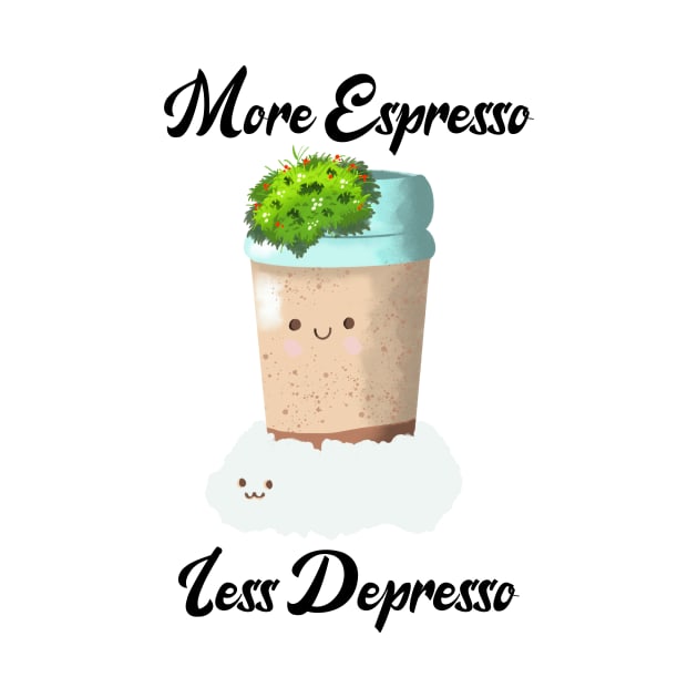 More espresso less depresso coffee lovers by FlatDesktop