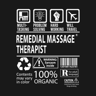 Remedial Massage Therapist T Shirt - MultiTasking Certified Job Gift Item Tee T-Shirt