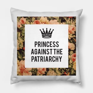 Princess Against the Patriarchy Pillow