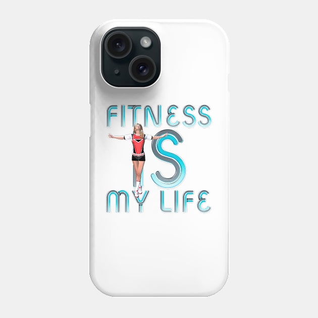 Fitness Is My Life Phone Case by teepossible