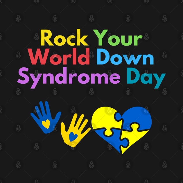 Rock Your World Down Syndrome Day by Natural01Art