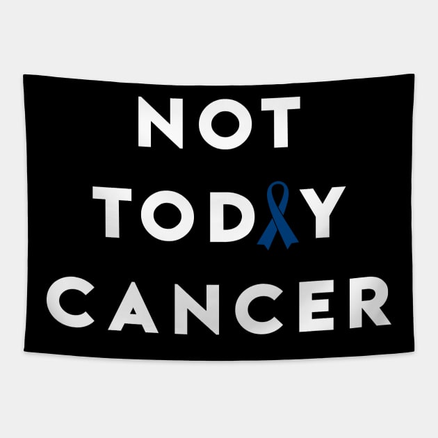 Not Today Colon Cancer - Dark Blue Ribbon Tapestry by jpmariano