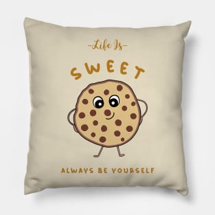 LIFE Is Sweet Cookie Lover Pillow