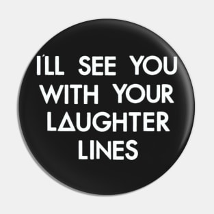 laughter lines (white) Pin