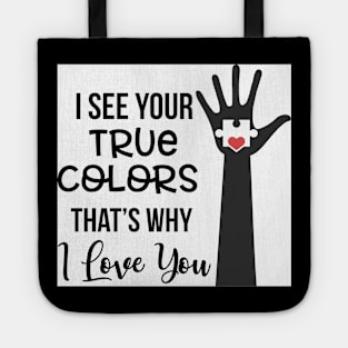 I See Your True Colors Tote