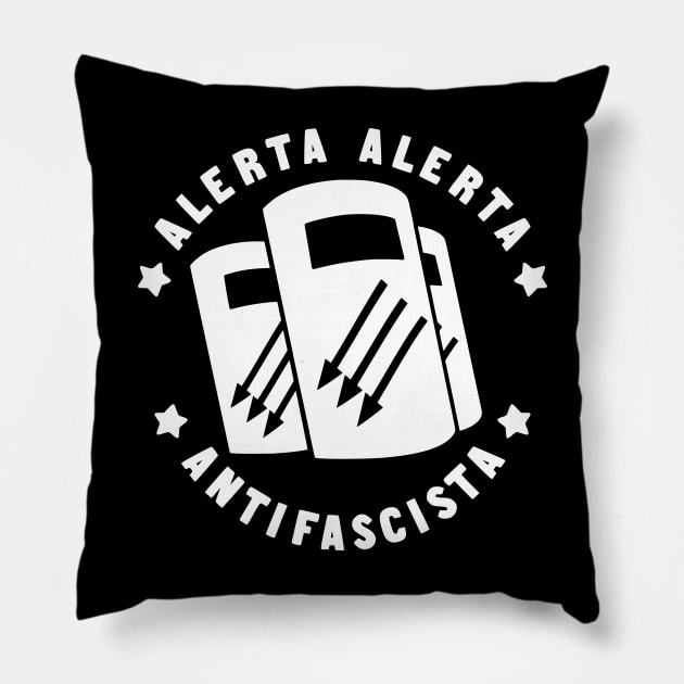 Alerta Alerta Antifascista Pillow by prettyinpunk