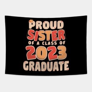 Proud Sister of a Class of 2023 Graduate Graduation Tapestry