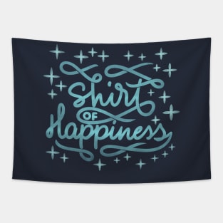 shirt of happiness Tapestry