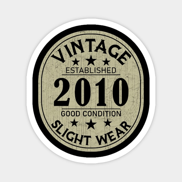 2010 Vintage - Good Condition Slight Wear Magnet by Stacy Peters Art