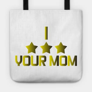 I Three Starred Your Mom Tote