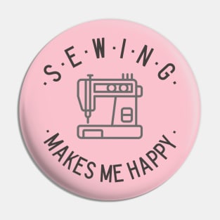 Sewing makes me happy! Pin