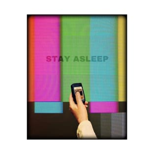 Stay Asleep T-Shirt