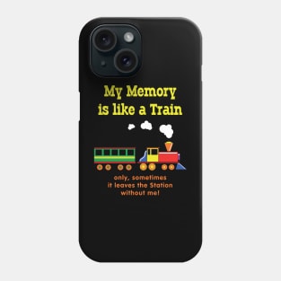 My Memory is Like a Train Phone Case