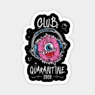 Quarantine club funny Magnet