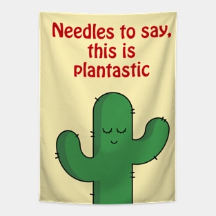 Needles to say, this is plantastic - cute & funny cactus pun Tapestry