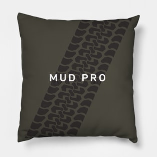 Not Too Serious series: Mud Pro Pillow