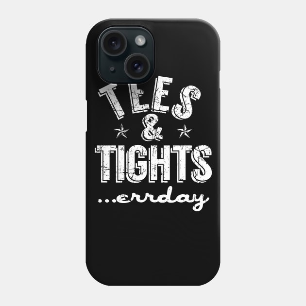 Tees & Tights Phone Case by PopCultureShirts