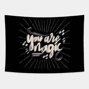 you are magic Tapestry