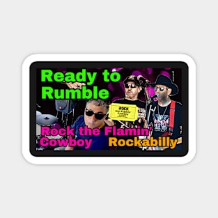 ROCK the Flamin Cowboy Ready to Rumble Magnet