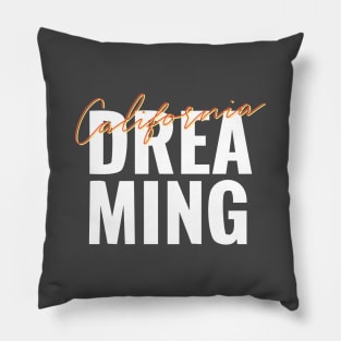 California Dreaming Pillow