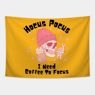 Hocus Pocus I Need Coffee to Focus Tapestry