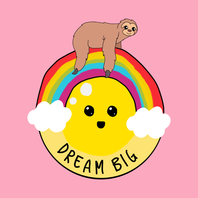 Dream big sloth riding rainbow motivational by gigglycute