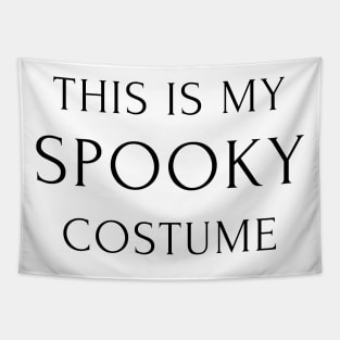 This Is My Spooky Costume. Funny Halloween Design. Tapestry