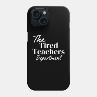 Retro The Tired Teachers Department Teacher Appreciation Day T-Shirt Phone Case