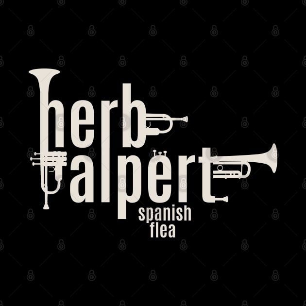 Herb Alpert Tribute - Iconic 'Spanish Flea' Trumpet Tee by Boogosh