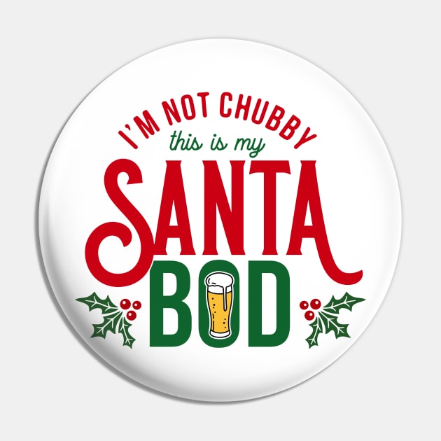 I'm not chubby, this is my santa bod Pin by RFTR Design