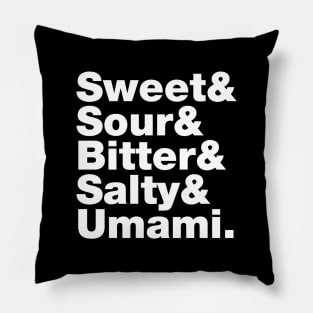 Five Basic Tastes (Sweet & Sour & Bitter & Salty & Umami.) Pillow