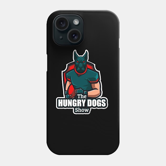 The Hungry Dogs Show Phone Case by Eagles Unfiltered
