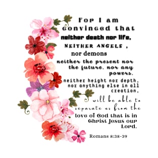 Romans 8:38-39 T-Shirt