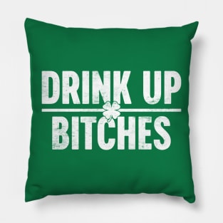 Drink Up Bitches White St. Patrick's Day Shamrock Pillow