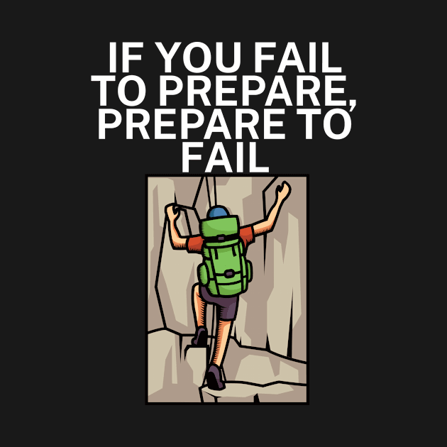 If you fail to prepare prepare to fail by maxcode