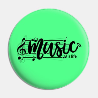 Music is life (black) Pin