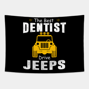 The Best Dentist Drive Jeeps Jeep Lover Tapestry