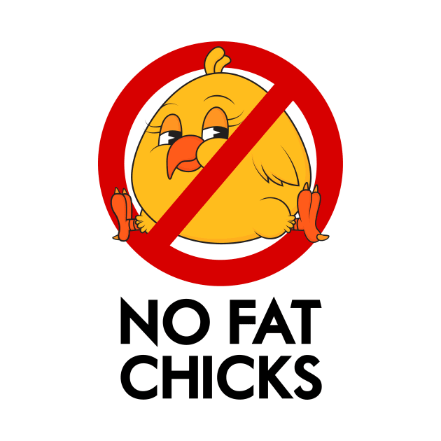 No Fat Chicks by Woah_Jonny