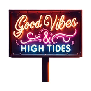 Good Vibes and High Tides T-Shirt