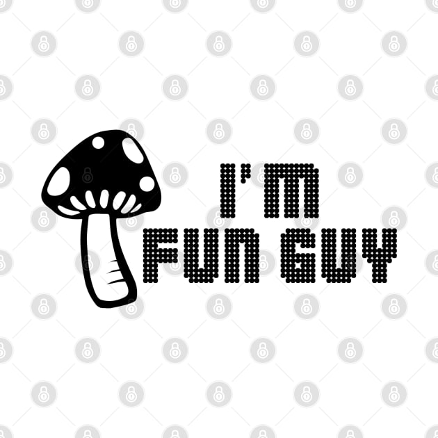 Im Fun Guy by Javacustoms